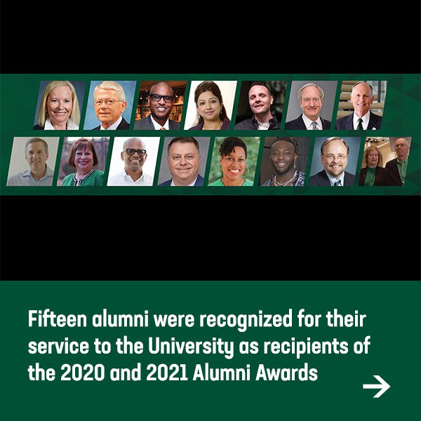 Fifteen alumni were recognized for their service to the University as recipients of the 2020 and 2021 Alumni Awards.